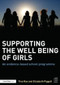 Supporting the Well Being of Girls (An evidence-based school programme) - 9781138015265 by Tina Rae, Elizabeth Piggott, 9781138015265