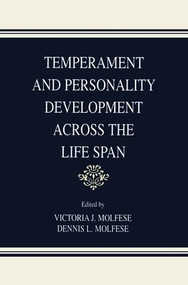 Temperament and Personality Development Across the Life Span by Victoria J. Molfese, Dennis L. Molfese, Robert R. McCrae, 9781138003347