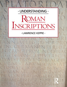 Understanding Roman Inscriptions by Lawrence Keppie, 9780415151436