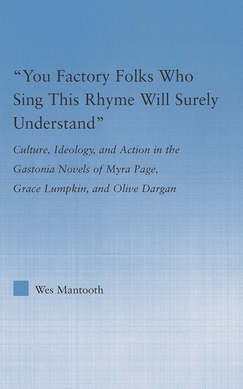 You Factory Folks Who Sing This Song Will Surely Understand by Wes Mantooth, 9780415762878