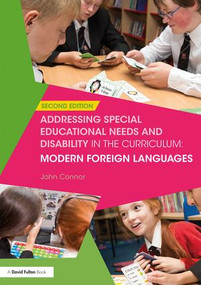Addressing Special Educational Needs and Disability in the Curriculum: Modern Foreign Languages by John Connor, 9781138699281