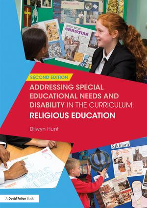 Addressing Special Educational Needs and Disability in the Curriculum: Religious Education - 9781138683778 by Dilwyn Hunt, 9781138683778