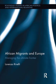African Migrants and Europe (Managing the ultimate frontier) by Lorenzo Rinelli, 9781138291959