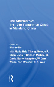 The Aftermath Of The 1989 Tiananmen Crisis For Mainland China - 9780367305468 by Bih-jaw Lin, 9780367305468
