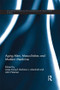 Aging Men, Masculinities and Modern Medicine by Antje Kampf, Barbara L. Marshall, Alan Petersen, 9781138960251