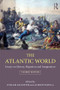 The Atlantic World (Essays on Slavery, Migration, and Imagination) - 9781138285989 by Willem Klooster, Alfred Padula, 9781138285989