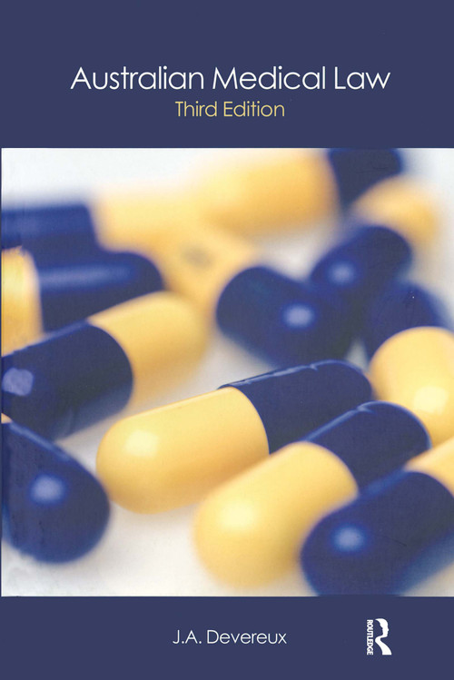 Australian Medical Law by John Devereux, 9781876905385