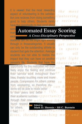 Automated Essay Scoring (A Cross-disciplinary Perspective) by Mark D. Shermis, Jill C. Burstein, 9781138964211