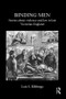 Binding Men (Stories About Violence and Law in Late Victorian England) by Lois S. Bibbings, 9781138950795