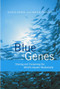 Blue Genes (Sharing and Conserving the World's Aquatic Biodiversity) by Brian Harvey, 9781844071067