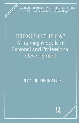 Bridging the Gap (A Training Module in Personal and Professional Development) by Judy Hildebrand, 9781855751811