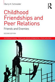 Childhood Friendships and Peer Relations (Friends and Enemies) - 9781848723252 by Barry Schneider, 9781848723252