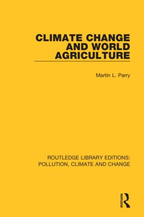 Climate Change and World Agriculture - 9780367362911 by Martin L. Parry, 9780367362911