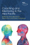 Coaching and Mentoring in the Asia Pacific by Anna Blackman, Derrick Kon, David Clutterbuck, 9781138642423