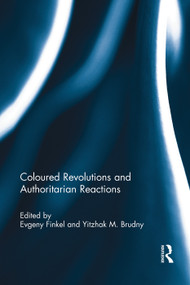Coloured Revolutions and Authoritarian Reactions - 9781138945210 by Evgeny Finkel, Yitzhak M. Brudny, 9781138945210