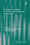 Consumer Debt and Social Exclusion in Europe by Hans-W. Micklitz, Irina Domurath, 9781032098531