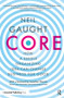 CORE (How a Single Organizing Idea can Change Business for Good) - 9781783537853 by Neil Gaught, 9781783537853