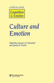 Culture and Emotion (A Special Issue of Cognition and Emotion) by Agneta Fischer, Anthony Manstead, 9781138883260