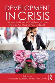 Development in Crisis (Threats to human well-being in the Global South and Global North) - 9781138778368 by Rae Lesser Blumberg, Samuel Cohn, 9781138778368
