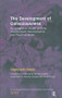 The Development of Consciousness (An Integrative Model of Child Development, Neuroscience and Psychoanalysis) by Giampaolo Sasso, Jennifer Cottam, 9781855754829