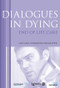 Dialogues in Dying by Connie Wiskin, John Skelton, Karen Morrison, Pauline Smith, 9781846192999