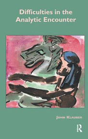 Difficulties in the Analytic Encounter by John Klauber, 9781855759817