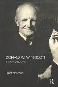 Donald W. Winnicott (A New Approach) by Laura Dethiville, 9781782201656