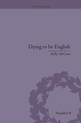 Dying to be English (Suicide Narratives and National Identity, 1721-1814) - 9781138661462 by Kelly McGuire, 9781138661462