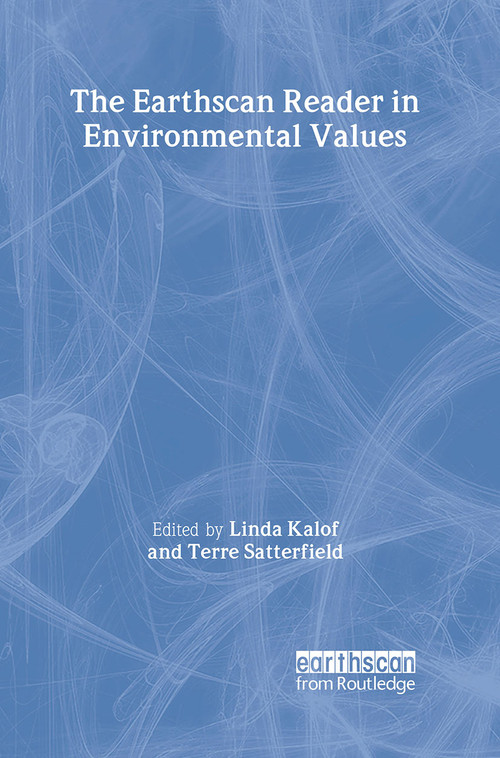 The Earthscan Reader in Environmental Values - 9781844071678 by Linda Kalof, Terre Satterfield, 9781844071678