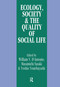 Ecology, World Resources and the Quality of Social Life by William V. D'Antonio, Masamichi Sasaki, Yoshio Yonebayashi, 9781560007227