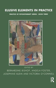 Elusive Elements in Practice by Bernardine Bishop, Angela Foster, Josephine Klein, Victoria O'Connell, 9781855759473