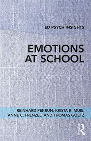 Emotions at School - 9781138733107 by Reinhard Pekrun, Krista R. Muis, Anne C. Frenzel, Thomas Goetz, 9781138733107