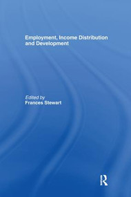 Employment, Income Distribution and Development by Frances Stewart, 9781138968745