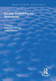 Europe (Rethinking the Boundaries) - 9781138314412 by Philomena Murray, Leslie Holmes, 9781138314412