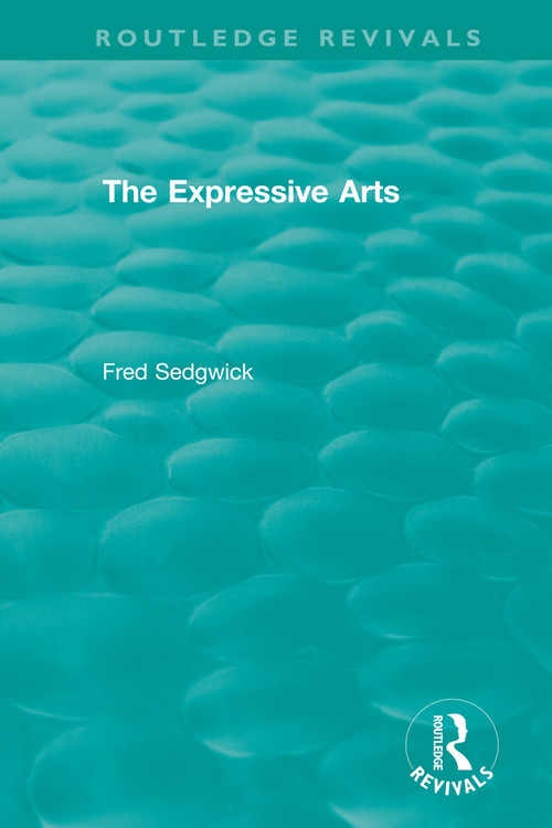 The Expressive Arts - 9780367457891 by Fred Sedgwick, 9780367457891