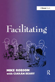 Facilitating - 9781138263154 by Mike Robson, Ciarán Beary, 9781138263154
