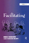 Facilitating - 9781138263154 by Mike Robson, Ciarán Beary, 9781138263154
