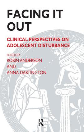 Facing It Out (Clinical Perspectives on Adolescent Disturbance) by Robin Anderson, Anna Dartington, 9781855759671