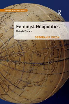 Feminist Geopolitics (Material States) - 9781472480200 by Deborah P. Dixon, 9781472480200