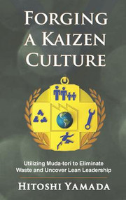 Forging a Kaizen Culture by Hitoshi Yamada, 9781926537405