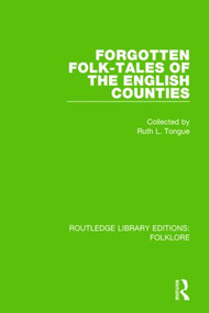 Forgotten Folk-tales of the English Counties Pbdirect by Ruth Tongue, 9781138845510