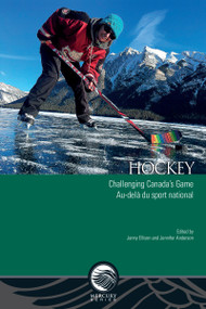 Hockey (Challenging Canada's Game - Au-delà du sport national) by Jenny Ellison, Jennifer Anderson, 9780776625997