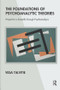 The Foundations of Psychoanalytic Theories (Project for a Scientific Enough Psychoanalysis) by Vesa Talvitie, 9781855758179