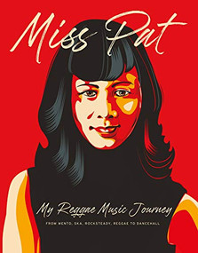 Miss Pat (My Reggae Music Journey) by Miss Pat, 9798891212626