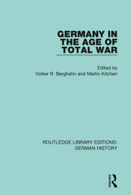 Germany in the Age of Total War - 9780367228613 by Volker R. Berghahn, Martin Kitchen, 9780367228613