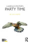 Harold Pinter's Party Time by White G. D., 9781138677258