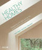 Healthy Homes (Designing with light and air for sustainability and wellbeing) by Nick Baker, Koen Steemers, 9781859467138