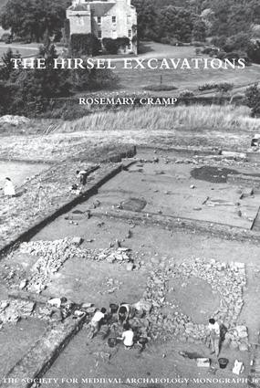 The Hirsel Excavations by Rosemary Cramp, 9781909662353