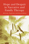 Hope and Despair in Narrative and Family Therapy (Adversity, Forgiveness and Reconciliation) - 9781138871878 by Carmel Flaskas, Imelda McCarthy, 9781138871878
