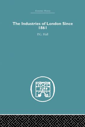 Industries of London Since 1861 by P.G. Hall, 9781138865112